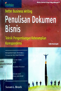 Penulisan dokumen bisnis : teknik pengembangan keterampilan korespondensi