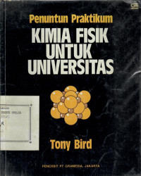 Penuntun praktikum kimia fisik untuk universitas