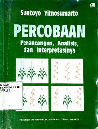 Percobaan : perancangan, analisis dan interpretasinya