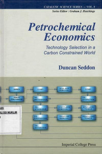 Petrochemical economics : technology selection in a carbon constrained world