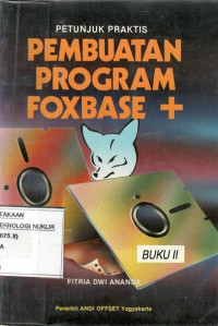 Petunjuk praktis pembuatan program FoxBase Plus buku 2