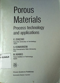 Porous materials : process technology and applications