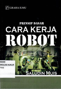 Prinsip dasar cara kerja robot