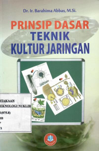 Prinsip dasar teknik kultur jaringan