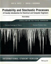 Probability and stochastic processes : a friendly introduction for electrical and computer engineers