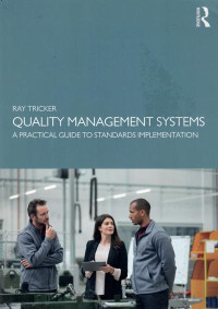 Quality management systems : a practical guide to standards implementation