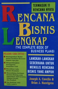 Rencana bisnis lengkap = The complete book of business plans