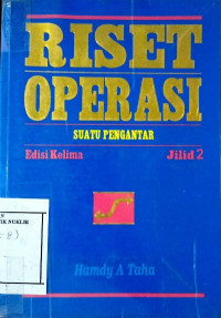 Riset operasi : suatu pengantar jilid 2