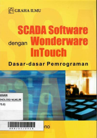 SCADA software dengan Wonderware InTouch : dasar-dasar pemrograman