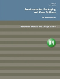 Semiconductor packaging and case outlines