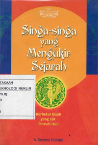 Singa-singa yang mengukir sejarah : berbekal kisah yang tak pernah usai