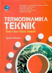 Termodinamika teknik : teori dan soal jawab