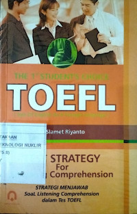 The 1ˢᵗ student's choice TOEFL : test strategy for listening comprehension = strategi menjawab soal listening comprehension dalam tes TOEFL