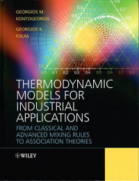 Thermodynamic models for industrial applications : from classical and advanced mixing rules to association theories