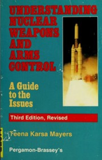 Understanding nuclear weapons and arms control