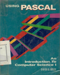 Using Pascal : an introduction to computer science 1