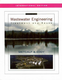 Wastewater engineering : treatment and reuse