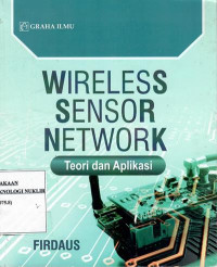 Wireless sensor network : teori dan aplikasi