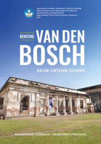 Benteng Van den Bosch dalam lintasan sejarah