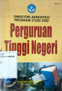 Direktori akreditasi program studi 2002 perguruan tinggi negeri