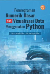 Pemrograman numerik dasar dan visualisasi data menggunakan Python