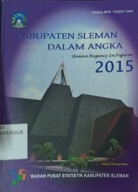 Kabupaten Sleman dalam angka 2015 = Sleman regency in figure 2015