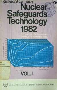 Proceedings of an international symposium on recent advances in nuclear material safeguards : nuclear safeguards technology 1982