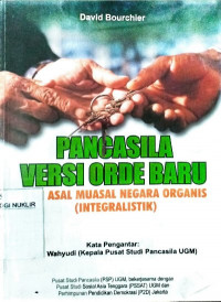 Pancasila versi orde baru dan asal muasal negara organis (integralistik)