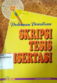 Pedoman penulisan skripsi, tesis, disertasi