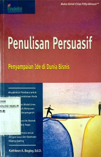 Penulisan persuasif : penyampaian ide di dunia bisnis